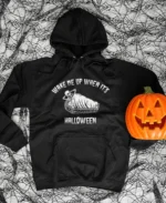 Wake Me Up When It's Halloween Hoodie Black front