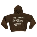 Ye Must Be Born Again Hoodie Sale
